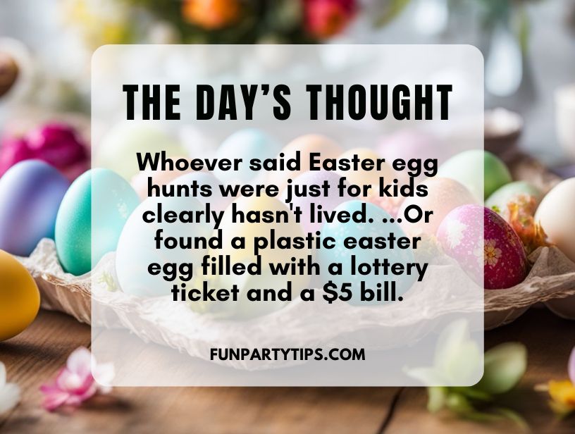 Colorful-Easter-eggs-displayed-with-text-overlay-'The-Day's-Thought'-humorous-take-on-adult-Easter-egg-fillers-lottery-ticket-money-twist.