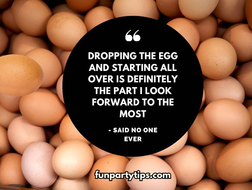 A-pile-of-brown-eggs-with-a-quote-bubble-highlighting-the-humorous-side-of-the-pass-the-egg-game-where-dropping-and-restarting-is-not-a-favored-part.