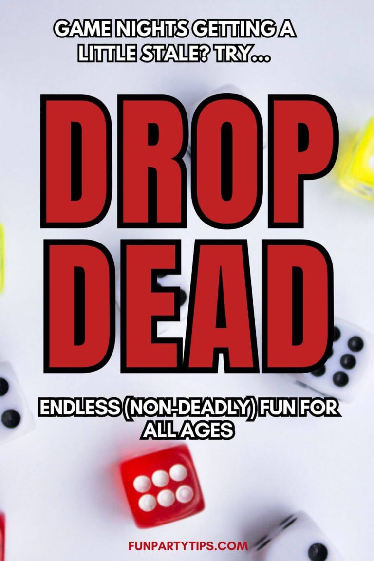 Drop Dead Dice Game 101 A Playbook for NonStop Family Fun Fun Party Tips