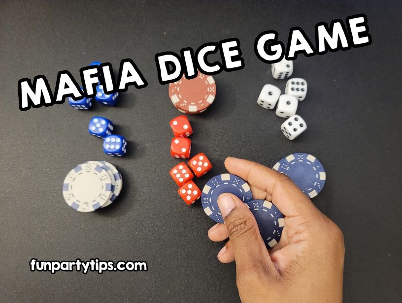 A-hand-arranging-poker-chips-and-dice-on-a-dark-surface-spelling-out-'MAFIA-DICE-GAME'-with-a-website-link-funpartytips-dot-com-below.