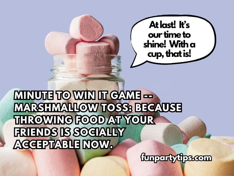 A-jar-topped-with-marshmallows-and-a-quote-on-throwing-food-being-socially-acceptable-in-minute-to-win-it-games-with-cups.