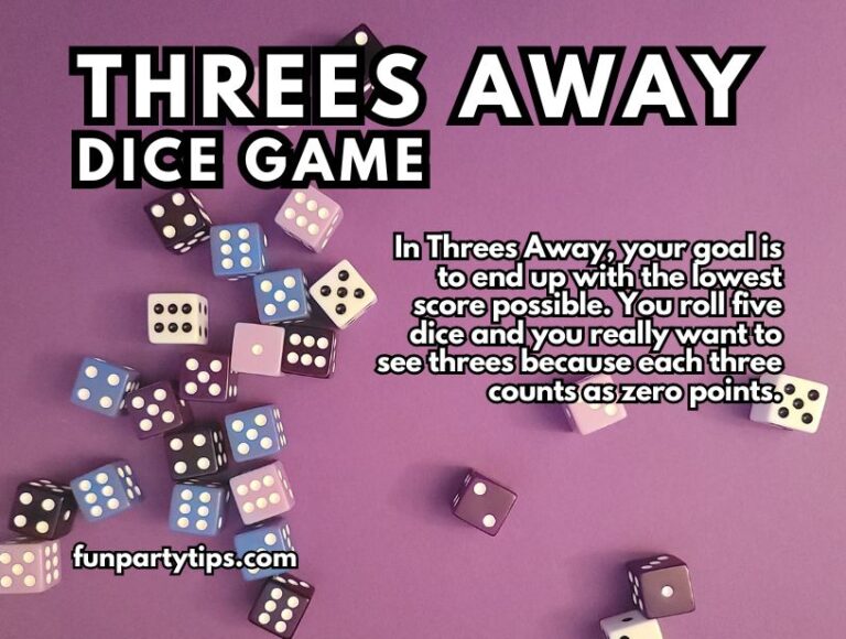 Threes Away (A Fun and Easy Dice Game for All Ages) - Fun Party Tips