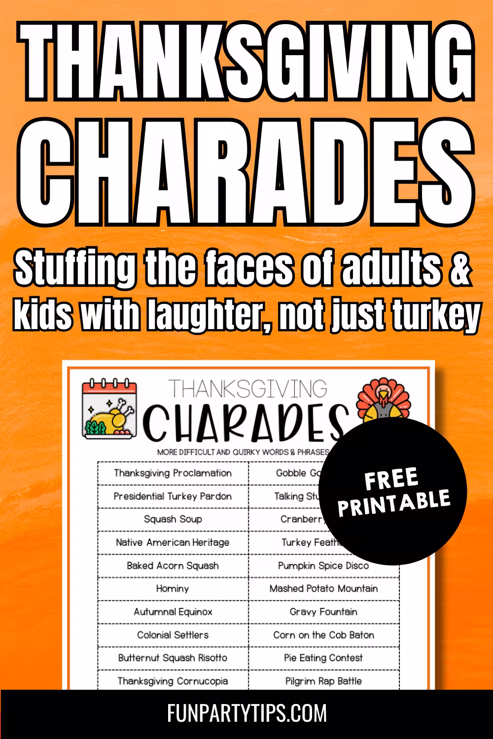 Thanksgiving-charades-game-sheet-with-difficult-words-and-phrases-promotes-free-printable-family-fun-stuffing-faces-with-laughter-not-just-turkey.