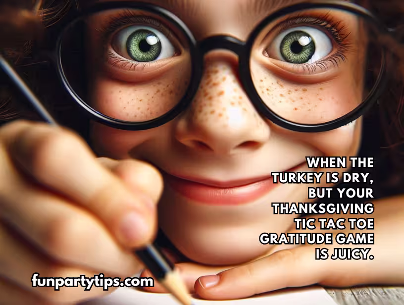 A-close-up-of-a-girl-with-glasses-smiling-mischievously-while-holding-a-Thanksgiving-Gratitude-Tic-Tac-Toe-Game-for-Kids-with-the-text-"When-the-turkey-is-dry,-but-your-Thanksgiving-Tic-Tac-Toe-Gratitude-Game-is-juicy."