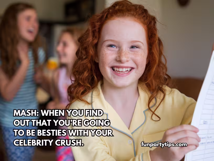 A-smiling-girl-holds-a-MASH-game-sheet-while-her-friends-laugh-in-the-background.-Text-reads-"MASH:-When-you-find-out-that-you're-going-to-be-besties-with-your-celebrity-crush."-Perfect-for-a-fun-tween-game-night.
