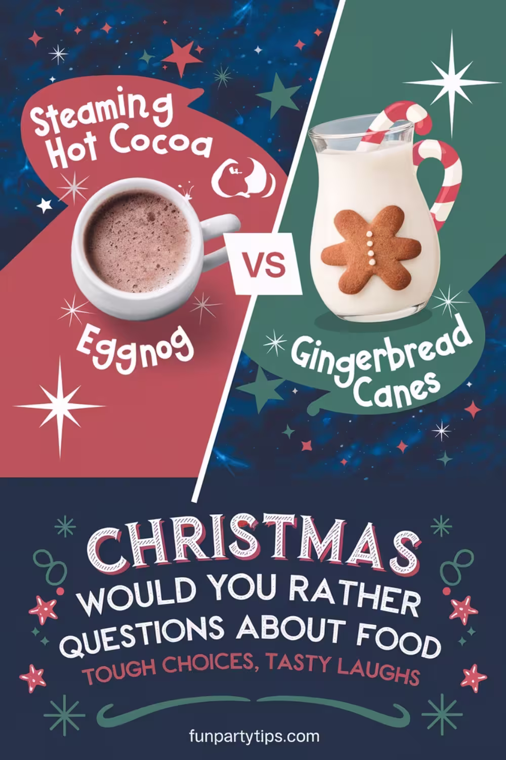 A split design with hot cocoa on one side and milk with a gingerbread man on the other, labeled "Christmas Would You Rather Questions About Food: Tough Choices, Tasty Laughs."