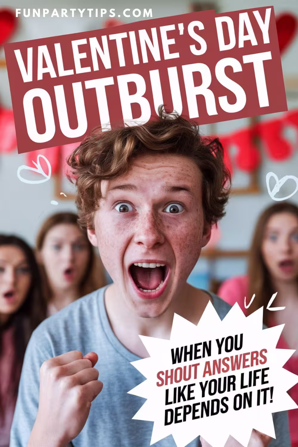 A-close-up-of-a-young-boy-shouting-enthusiastically,-with-a-group-of-friends-cheering-in-the-background.-The-bold-text-"Valentine's-Day-Outburst"-and-"When-you-shout-answers-like-your-life-depends-on-it!"-capture-the-high-energy-spirit-of-the-game.